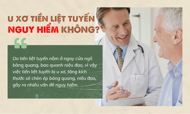 U xơ tiền liệt tuyến nguy hiểm như thế nào?