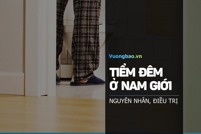 Tiểu đêm nhiều lần ở nam giới là bệnh gì? Cách điều trị